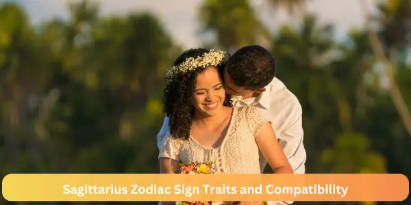 Sagittarius Zodiac Sign Traits and Compatibility